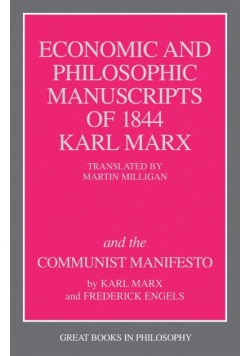The Economic and Philosophic Manuscripts of 1844 and the Communist Manifesto