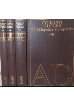 Encyklopedia Staropolska Reprinty z ok. 1903 r.  tom I do IV