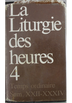 La Liturgie des heures 4