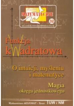 Miniatury matematyczne 32 Funkcja kwadratowa