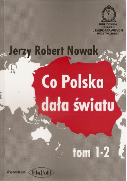 Co Polska dała światu Tom 1 do  2