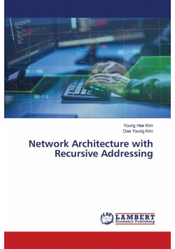 Network Architecture with Recursive Addressing