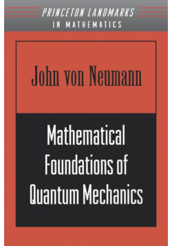 Mathematical Foundations of Quantum Mechanics