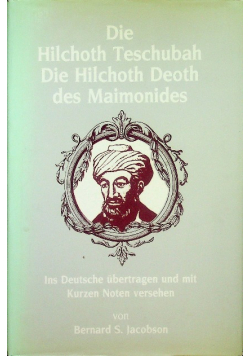 Die Hilchoth Teschubah Die Hilchoth Deoth