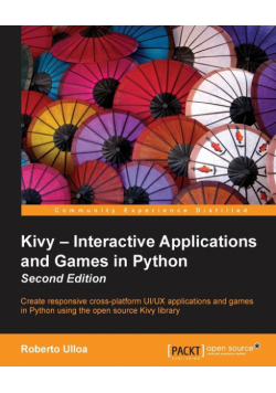 Kivy - Interactive Applications and Games in Python second edition