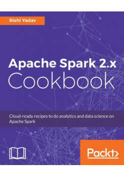 Apache Spark 2.x Cookbook