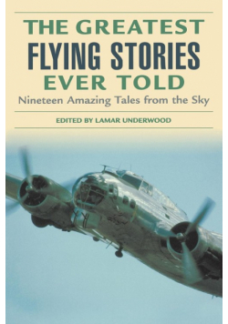 Greatest Flying Stories Ever Told