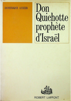 Don Quichotte prophete d Israel