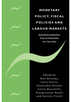 Monetary Policy, Fiscal Policies and Labour Markets