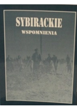 Sybirackie wspomnienia