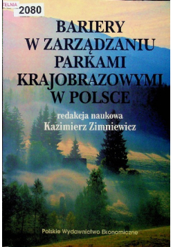 Bariery w zarządzaniu parkami krajobrazowymi w Polsce