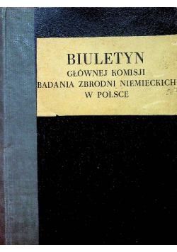 Biuletyn głównej komisji badania zbrodni niemieckich w Polsce tom V 1949 r.