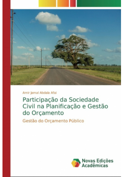 Participação da Sociedade Civil na Planificação e Gestão do Orçamento