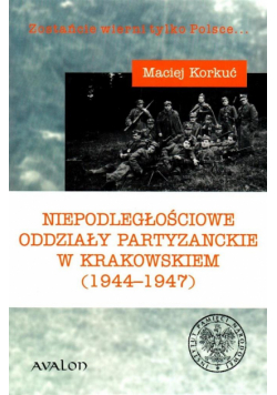 Niepodległościowe oddziały partyzanckie...