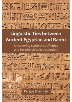 Linguistic Ties between Ancient Egyptian and Bantu