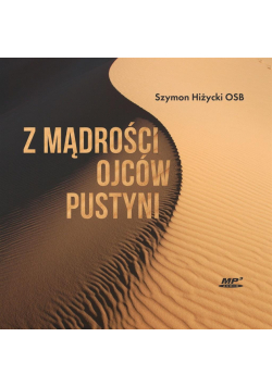 Z mądrości Ojców Pustyni audiobook
