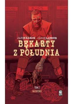 Bękarty z Południa Tom 2 Na boisku