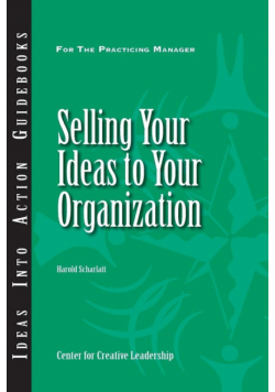 Selling Your Ideas to Your Organization