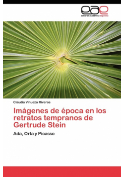 Imágenes de época en los retratos tempranos de Gertrude Stein