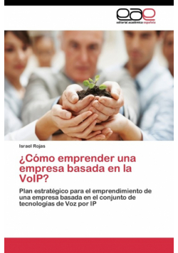 ¿Cómo emprender una empresa basada en la VoIP?