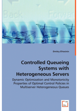 Controlled Queueing Systems with Heterogeneous Servers - Dynamic Optimization and Monotonicity Properties of Optimal Control Policies in Multiserver Heterogeneous Queues
