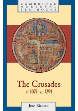 The Crusades, C.1071 C.1291