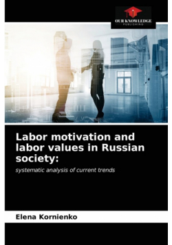 Labor motivation and labor values in Russian society
