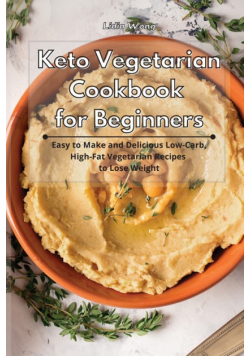 Keto Vegetarian Cookbook for Beginners