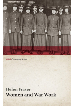 Women and War Work (WWI Centenary Series)