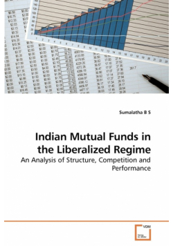 Indian Mutual Funds in the Liberalized Regime