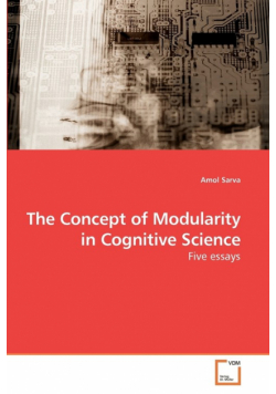 The Concept of Modularity in Cognitive Science