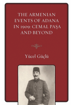 The Armenian Events Of Adana In 1909