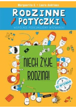 Rodzinne Potyczki. Niech Żyje Rodzina!