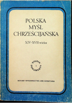Polska myśl chrześcijańska XIV - XVII wieku