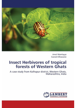 Insect Herbivores of Tropical Forests of Western Ghats