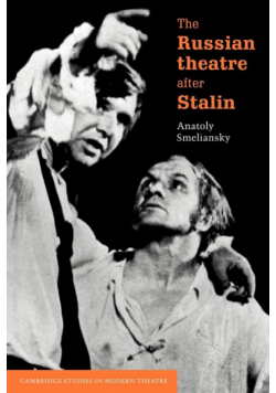 The Russian Theatre After Stalin