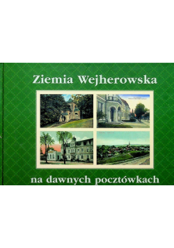 Ziemia Wejherowska na dawnych pocztówkach