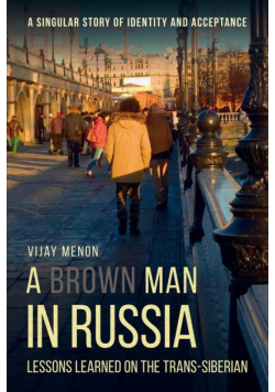 A Brown Man in Russia