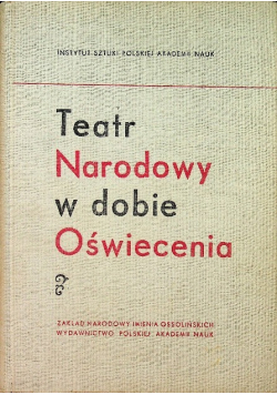 Teatr narodowy w dobie Oświecenia