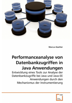 Performanceanalyse von Datenbankzugriffen             in Java Anwendungen