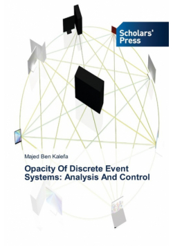 Opacity Of Discrete Event Systems