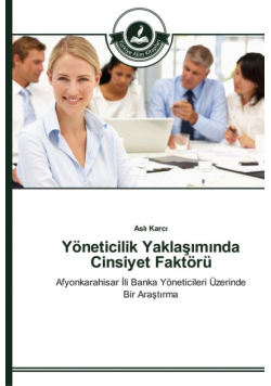 Yöneticilik Yaklaşımında Cinsiyet Faktörü