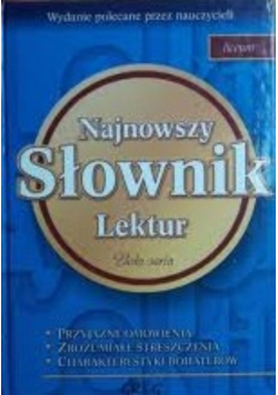 Najnowszy słownik lektur Liceum
