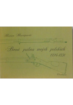 Broń palna wojsk polskich 1797 - 1831