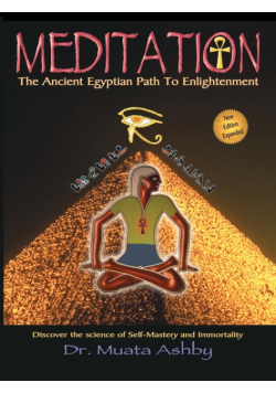 Meditation the Ancient Egyptian Path to Enlightenment