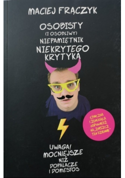 Osobisty i osobliwy niepamiętnik Niekrytego Krytyka