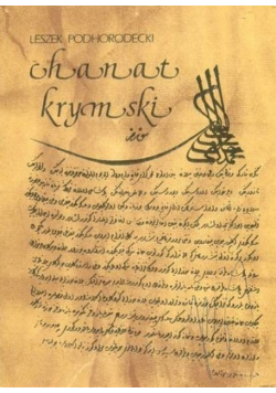 Chanat krymski i jego stosunki z Polską w XV - XVIII w