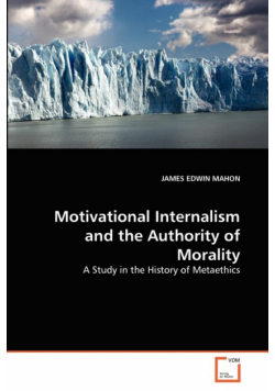 Motivational Internalism and the Authority of Morality