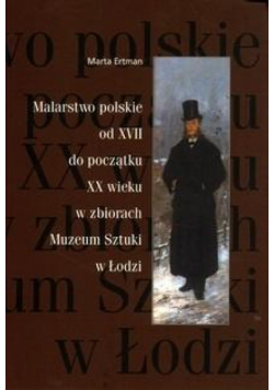 Malarstwo polskie od XVII do poczatku XX wieku