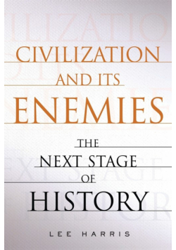 Civilization And Its Enemies